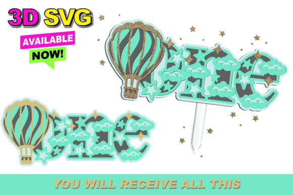 Hot Air Balloon One: A 3D SVG Cake Topper Collection